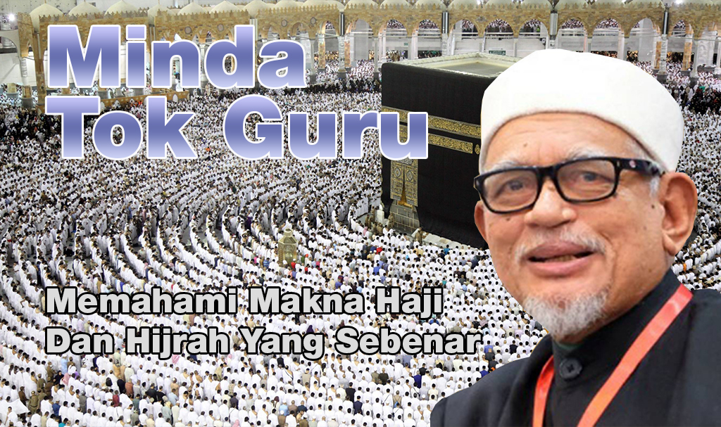 Memahami Makna Haji Dan Hijrah Yang Sebenar