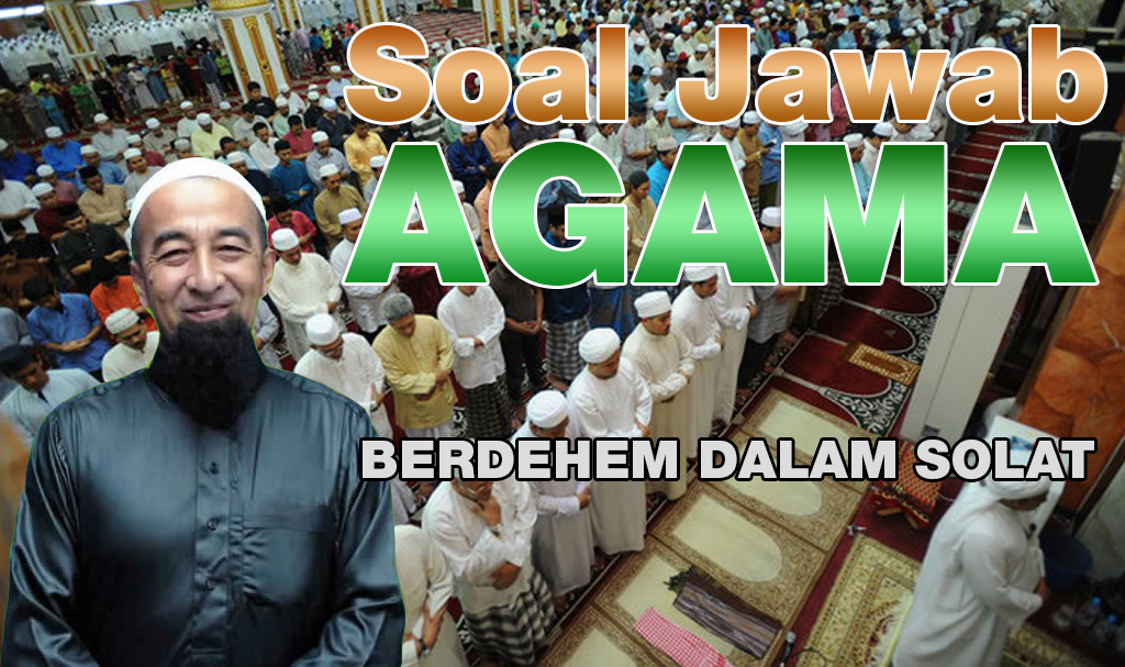 Berdehem Dalam Solat