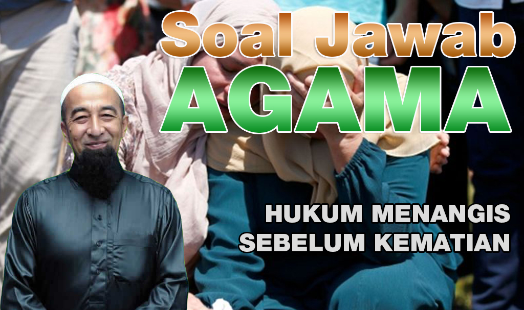 Hukum Menangis Sebelum Kematian
