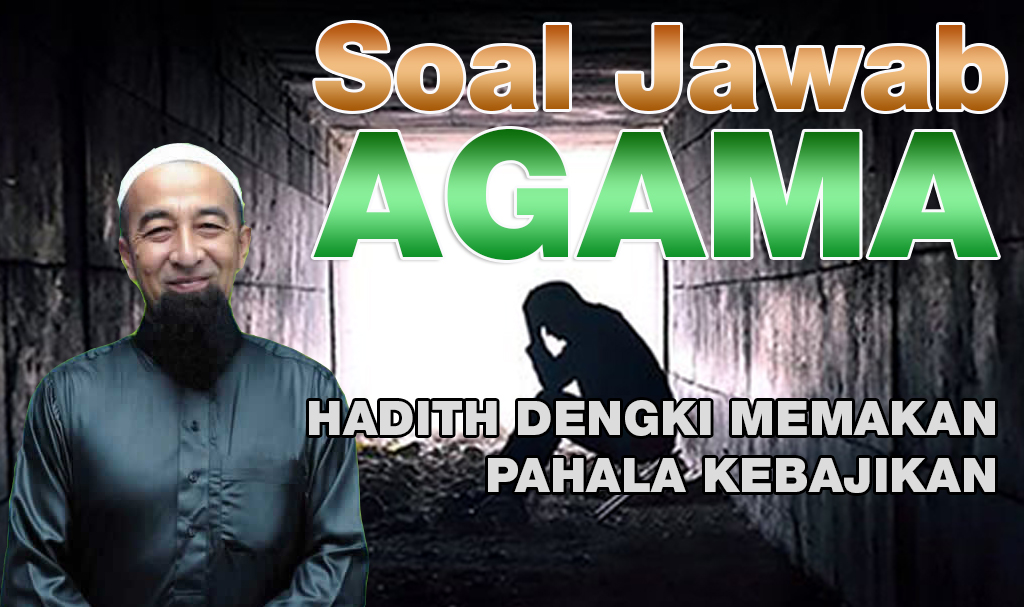 Hadith Dengki Memakan Pahala Kebajikan