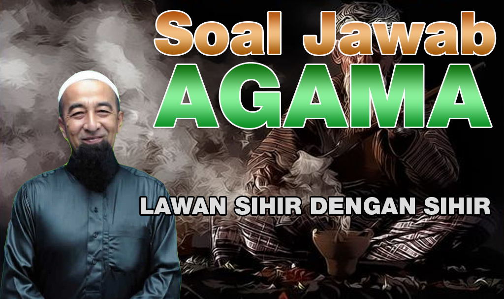 Lawan Sihir Dengan Sihir