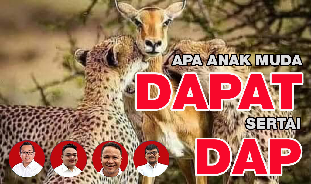 Anak Muda Buang Masa Sertai DAP?