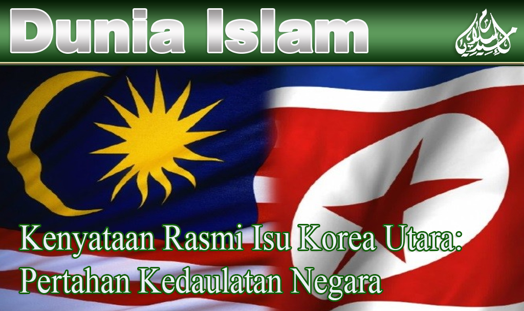 Kenyataan Rasmi Isu Korea Utara: Pertahan Kedaulatan Negara