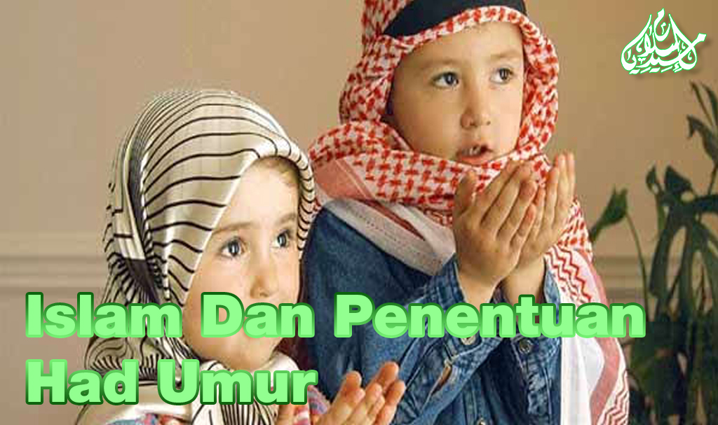Islam Dan Penentuan Had Umur