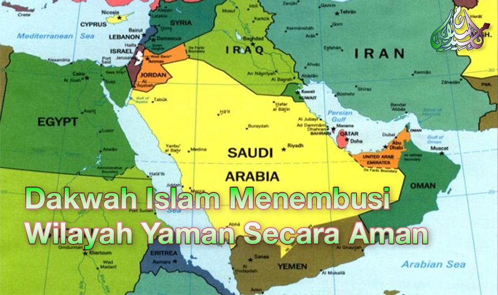 Dakwah Islam Menembusi Wilayah Yaman Secara Aman