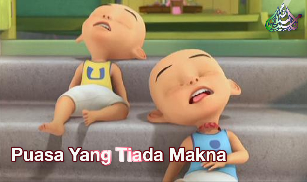 Puasa Yang Tiada Makna