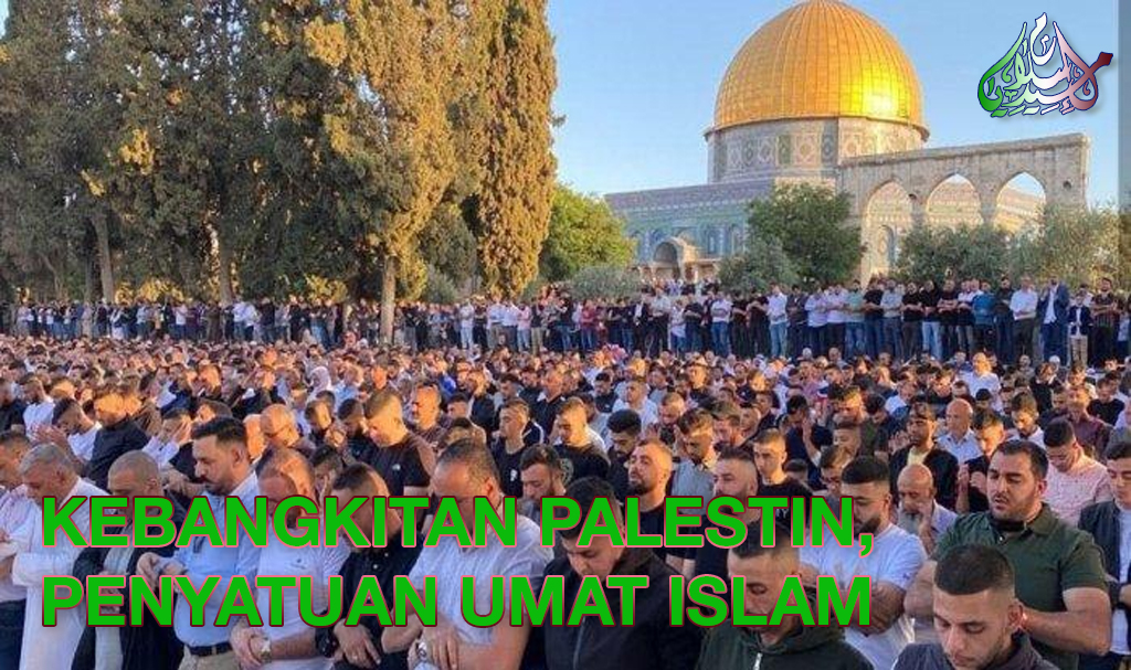 Kebangkitan Palestin, Penyatuan Umat Islam