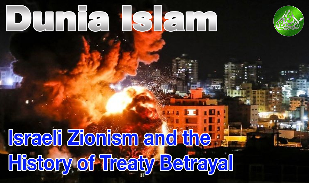 Israeli Zionism And The  History Of Treaty Betrayal