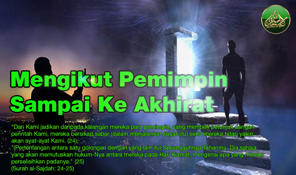 Mengikut Pemimpin Sampai Ke Akhirat