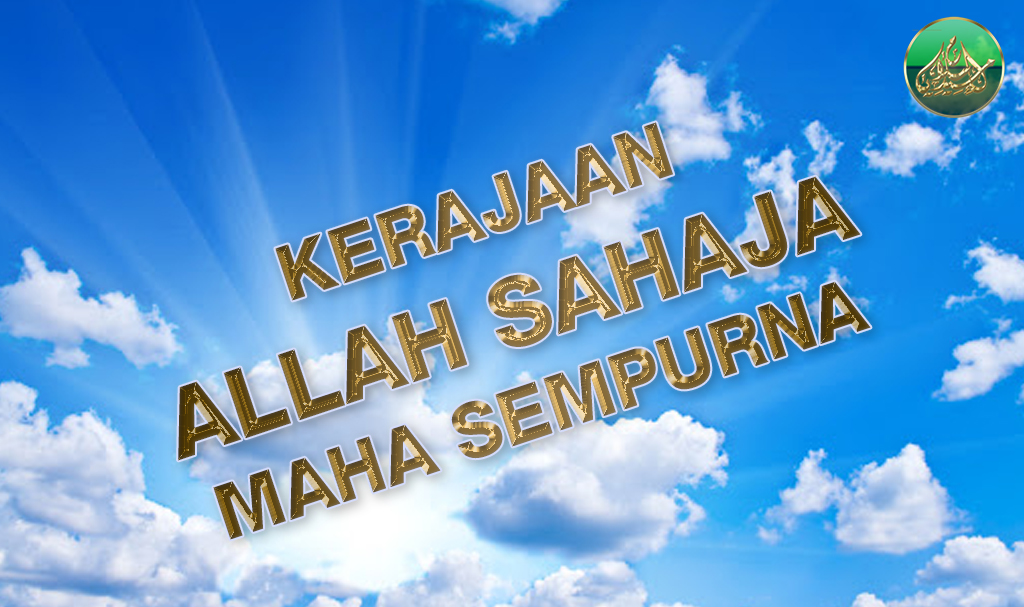 Kerajaan Allah Sahaja Maha Sempurna