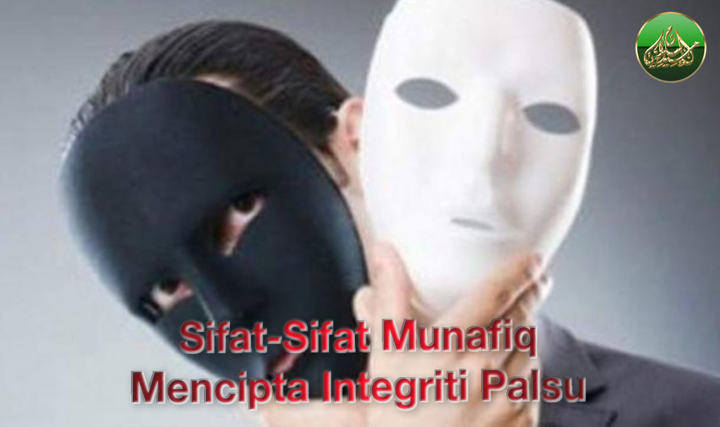Sifat-Sifat Munafiq Mencipta Integriti Palsu