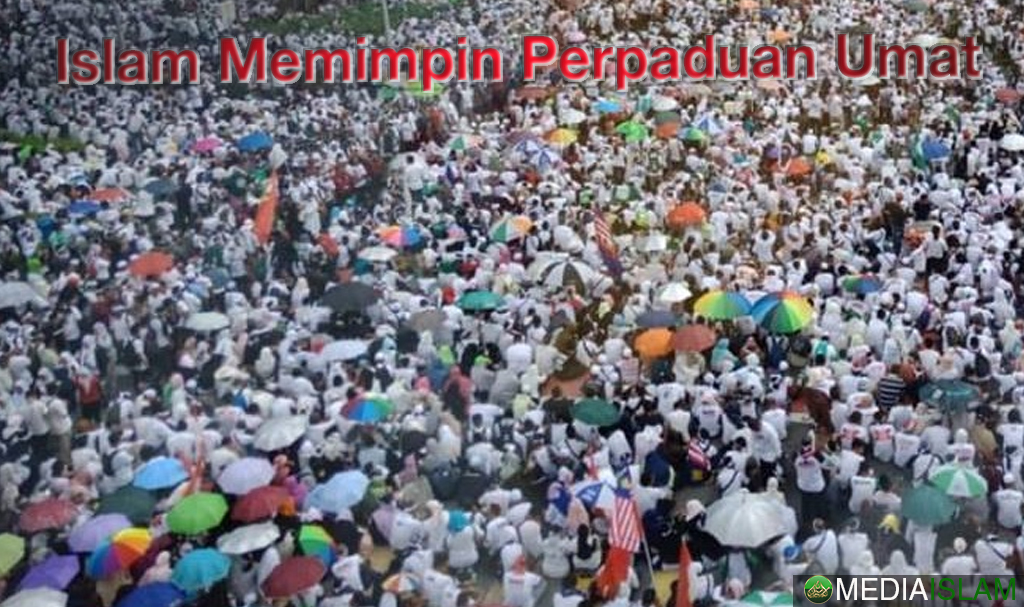Islam Memimpin Perpaduan Umat