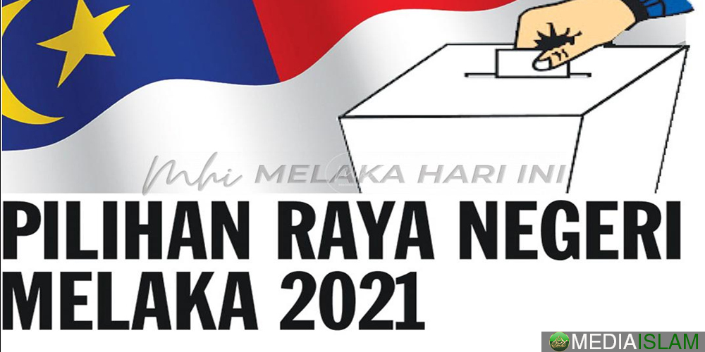 Pilihan Raya Negeri Melaka: Hari Penamaan calon 8 Nov, Hari Pengundian 20 Nov