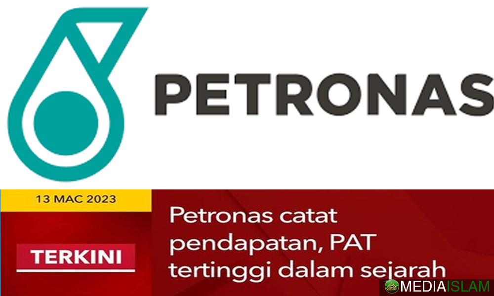 Petronas Catat Pendapatan, PAT Tertinggi Dalam Sejarah