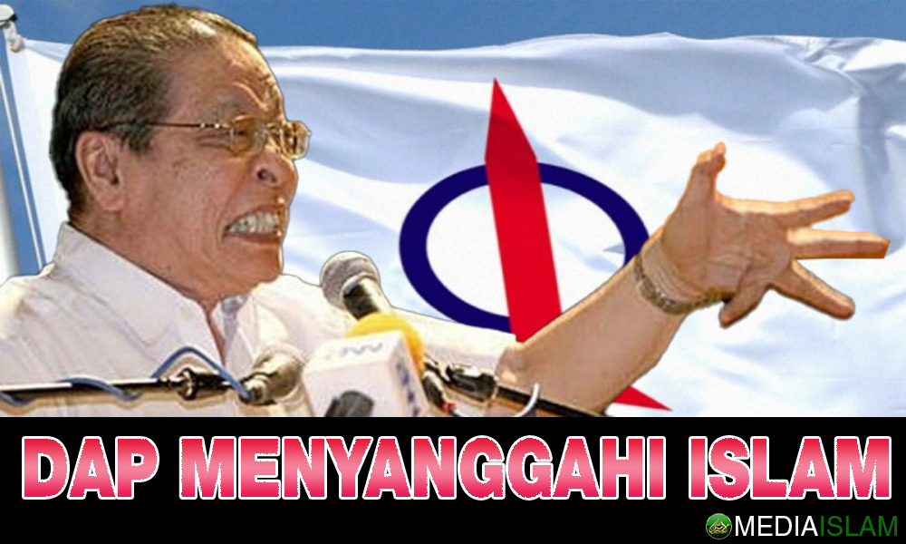 DAP Menyanggah Islam